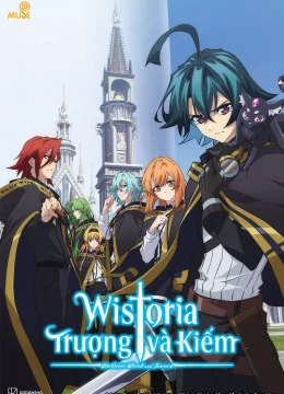 Wistoria: Trượng và Kiếm
