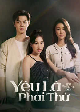 Xem Phim Yêu Là Phải Thử Vietsub HD Online