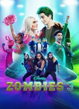 Xem Phim ZOMBIES 3 Vietsub HD Online