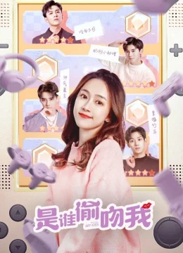 Xem Phim Ai Đã Đánh Cắp Nụ Hôn Của Tôi Vietsub HD Online