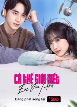 Xem Phim Cả Thế Giới Biết Em Yêu Anh Vietsub HD Online