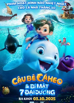Cậu Bé Cá Heo: Bí Mật 7 Đại Dương