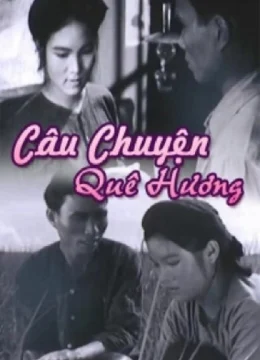 Xem Phim Câu Chuyện Quê Hương Vietsub HD Online