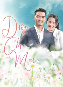Xem Phim Diệp Chi Mai Vietsub HD Online
