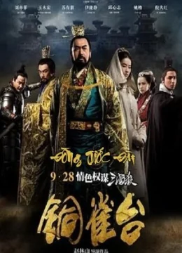 Xem Phim Đồng Tước Đài Vietsub HD Online