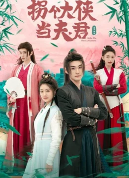 Gả Cho Đại Hiệp