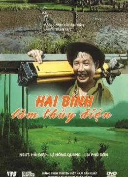 Xem Phim Hai Bình Làm Thủy Điện Vietsub HD Online