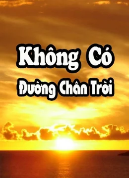Không Có Đường Chân Trời