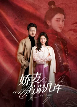 Xem Phim Kiều Thê Phương Niên Kỷ Vietsub HD Online