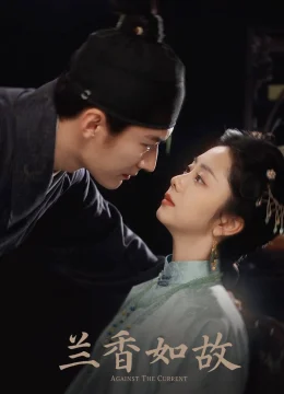 Xem Phim Lan Hương Như Cố Vietsub HD Online