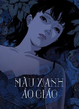 Xem Phim Màu Xanh Ảo Giác Vietsub HD Online