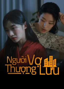 Xem Phim Người Vợ Thượng Lưu (Phim Ngắn) Vietsub HD Online