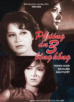 Xem Phim Phương Án Ba Bông Hồng Vietsub HD Online