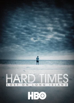 Xem Phim Thời Khốn Khó: Thất Nghiệp Ở Long Island Vietsub HD Online