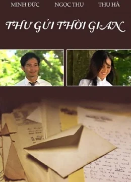 Xem Phim Thư Gửi Thời Gian Vietsub HD Online