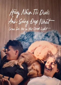 Xem Phim Hãy Nhìn Tôi Dưới Ánh Sáng Đẹp Nhất Vietsub HD Online