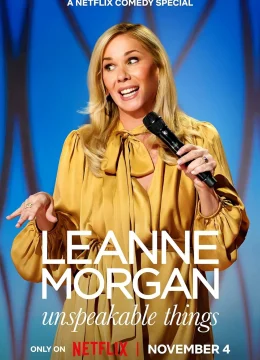 Xem Phim Leanne Morgan: Những Thứ Không Thể Nói Ra Vietsub HD Online