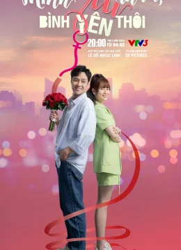 Xem Phim Mình Yêu Nhau Bình Yên Thôi Vietsub HD Online