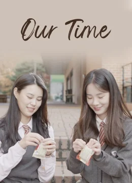 Xem Phim Thời gian của chúng tôi Vietsub HD Online