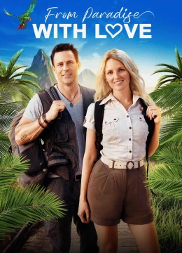 Xem Phim Tình Yêu Từ Thiên Đường Nhiệt Đới Vietsub HD Online