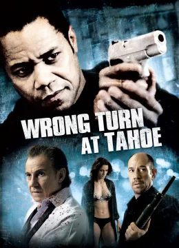 Wrong Turn at Tahoe
