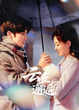 Xem Phim Gặp Gỡ Tại Vân Khâu Vietsub HD Online