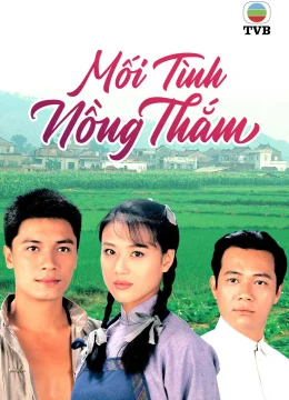 Xem Phim Mối Tình Nồng Thắm (Phần 1) Vietsub HD Online