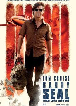 Barry Seal: Lách Luật Kiểu Mỹ