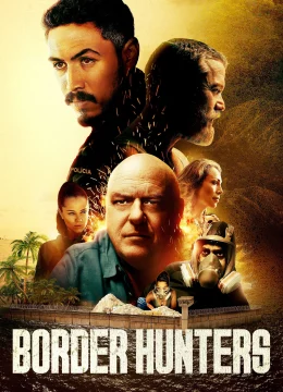 Xem Phim Border Hunters Vietsub HD Online
