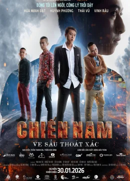 Xem Phim Chiến Nam: Ve Sầu Thoát Xác Vietsub HD Online