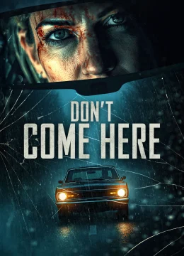 Xem Phim Don’t Come Here Vietsub HD Online