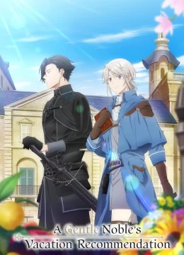 Xem Phim Odayaka Kizoku no Kyuuka no Susume. Vietsub HD Online