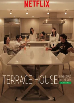 Xem Phim Terrace House: Trai Gái Nơi Thành Thị Vietsub HD Online