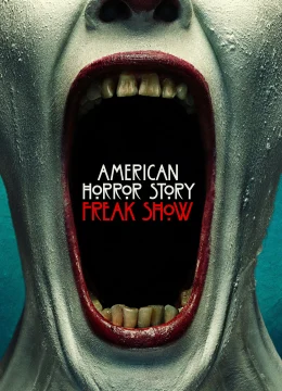 Truyện Kinh Dị Mỹ (Phần 4) (Freak Show)