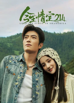 Xem Phim Yêu Em 214 Lần Ở Shangri-La Vietsub HD Online
