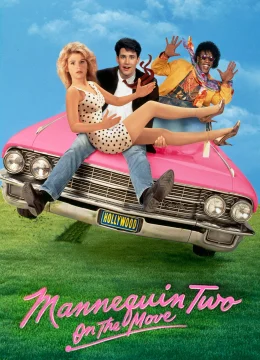 Xem Phim Mannequin Two: On the Move Vietsub HD Online