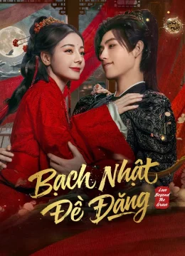 Xem Phim Bạch Nhật Đề Đăng Vietsub HD Online