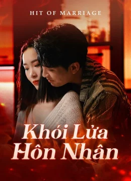 Xem Phim Khói Lửa Hôn Nhân Vietsub HD Online