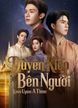 Xem Phim Love Upon A Time: Duyên Kiếp Bên Người Vietsub HD Online