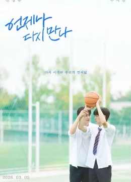 Xem Phim Lúc Nào Ta Cũng Sẽ Gặp Lại Vietsub HD Online