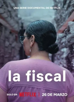 Xem Phim Nữ Công Tố Viên Sayuri Herrera (La fiscal) Vietsub HD Online