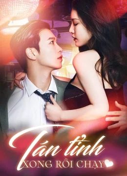 Xem Phim Tán Tỉnh Xong Rồi Chạy Vietsub HD Online